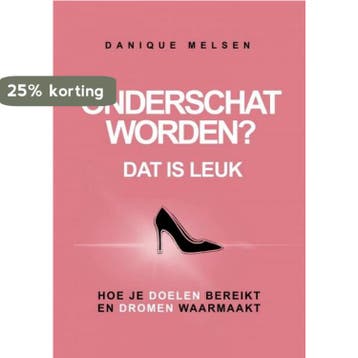Onderschat worden? Dat is leuk 9789464481068 Danique Melsen, Verzenden, Zo goed als nieuw, Danique Melsen