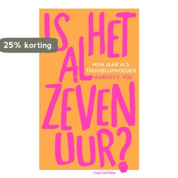 Is het al zeven uur? 9789493256088 Margot C. Pol, Verzenden, Margot C. Pol