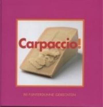 CARPACCIO. 80 FLINTERDUNNE RECEPTEN 9789076218625, Verzenden, Thea Spierings