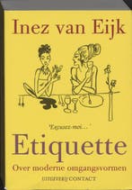 Etiquette 9789025416195 Inez van Eijk, Verzenden, Gelezen, Inez van Eijk