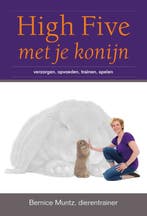 High five met je konijn 9789081771306 Bernice Muntz, Verzenden, Zo goed als nieuw, Bernice Muntz