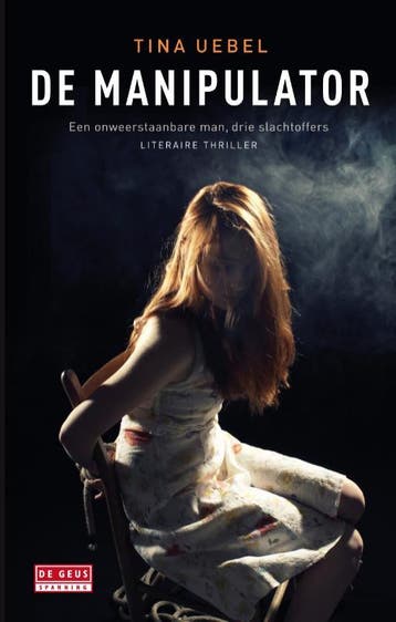 De manipulator 9789044517316 Tina Uebel, Verzenden, Gelezen, Tina Uebel