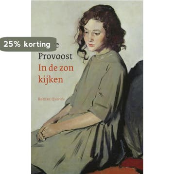 In de zon kijken 9789021480350 Anne Provoost, Boeken, Verzenden, Zo goed als nieuw, Anne Provoost