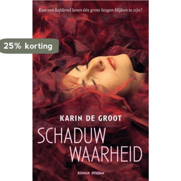 Schaduwwaarheid 9789046809655 Karin de Groot, Verzenden, Gelezen, Karin de Groot
