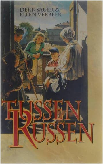 TUSSEN DE RUSSEN 9789065905857 Sauer, Verzenden, Sauer