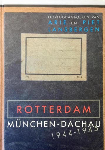 Rotterdam - Munchen/Dachau 1944-1945 9789080764446, Verzenden, Gelezen, A. Lansbergen