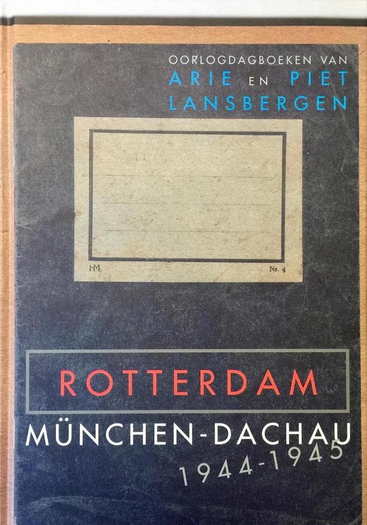 Rotterdam - Munchen/Dachau 1944-1945 9789080764446, Boeken, Reisgidsen, Gelezen, Verzenden