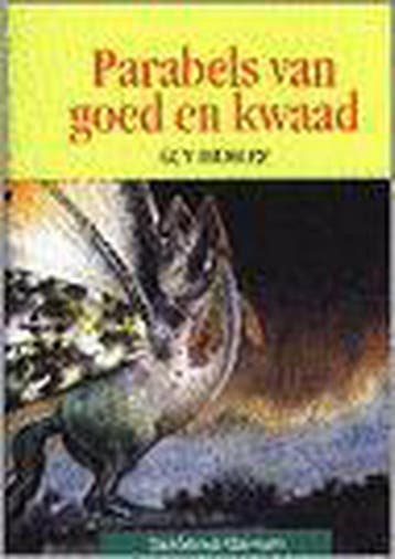 Parabels van goed en kwaad 9789063063740 Guy Didelez, Verzenden, Guy Didelez