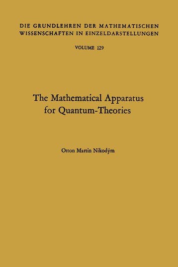 The Mathematical Apparatus for Quantum-Theories, Boeken, Verzenden, Gelezen, Otton Martin Nikodym