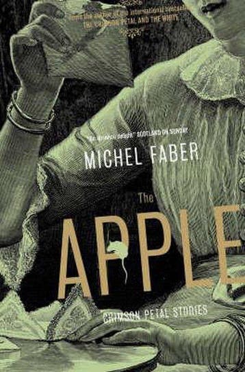 The Apple 9781841959801 Michel Faber, Verzenden, Gelezen, Michel Faber