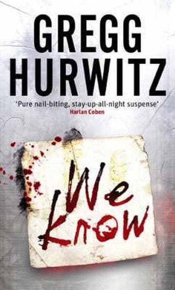 We Know 9780751539806 Gregg Hurwitz, Verzenden, Gelezen, Gregg Hurwitz
