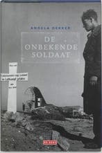 Onbekende Soldaat 9789044503302 Anna Dekker, Verzenden, Zo goed als nieuw, Anna Dekker