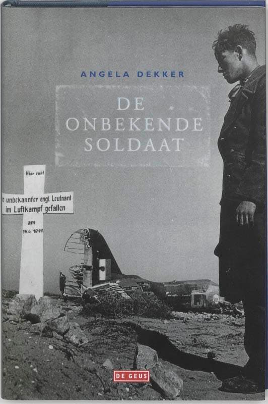 Onbekende Soldaat 9789044503302 Anna Dekker, Boeken, Literatuur, Zo goed als nieuw, Verzenden