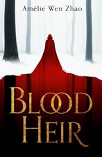 Blood Heir Book 1 Blood Heir Trilogy 9780008328047, Verzenden, Amelie Wen Zhao