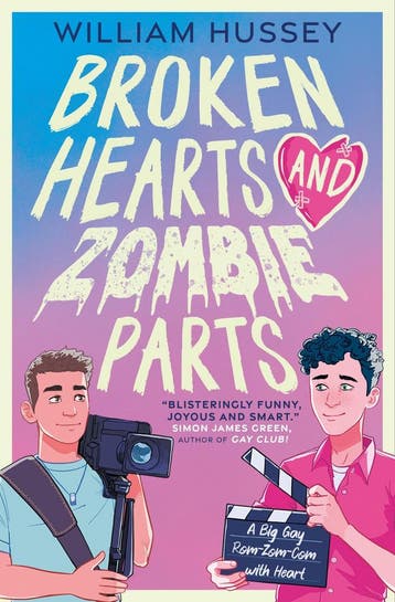 Broken Hearts & Zombie Parts 9781803700038 William Hussey, Verzenden, William Hussey