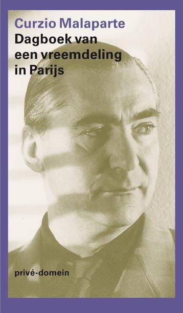 Dagboek Van Een Vreemdeling In Parijs | Curzio Malaparte, Verzenden, Nieuw, Curzio Malaparte