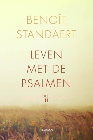 Leven met de psalmen - deel II 9789401417877, Verzenden, Gelezen, Benoit Standaert