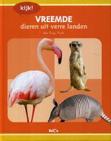Vreemde dieren uit verre landen / Kijk! 9789037469424, Verzenden, Zo goed als nieuw, Denys Prache