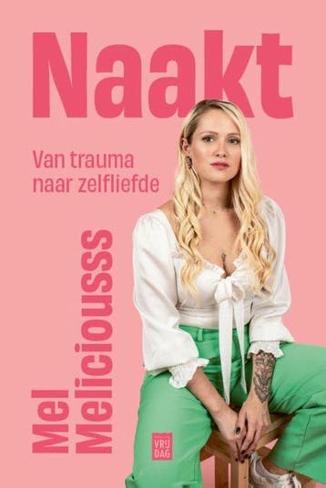 Naakt 9789464342260 Mel Meliciousss, Verzenden, Zo goed als nieuw, Mel Meliciousss