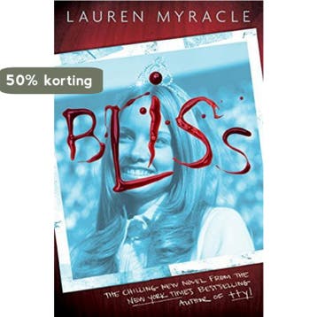 Bliss 9780810940727 Lauren Myracle, Verzenden, Lauren Myracle