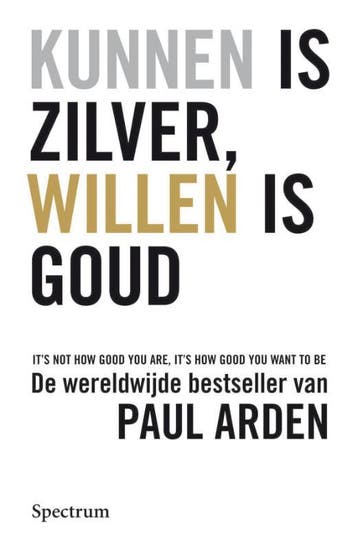 Kunnen is zilver, willen is goud 9789027457356 P. Arden, Verzenden, Gelezen, P. Arden