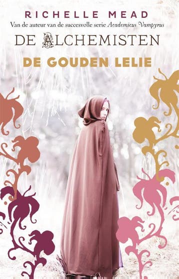 De gouden lelie / De alchemisten / 2 9789048818617, Boeken, Verzenden, Zo goed als nieuw, Richelle Mead
