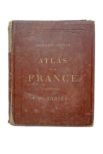 Adolphe Joanne - Atlas de la France - 1872