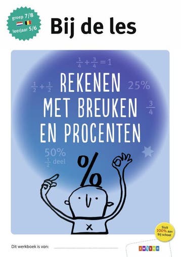 Rekenen met breuken en procenten / groep 7/8 - leerjaar 5/6, Verzenden, Gelezen