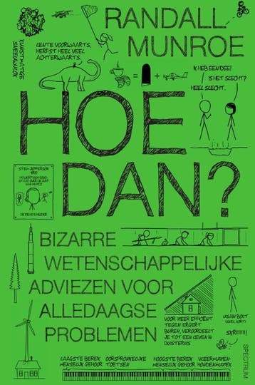 Hoe dan? / XKCD 9789000378739 Randall Munroe, Verzenden, Zo goed als nieuw, Randall Munroe