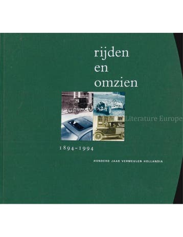 RIJDEN EN OMZIEN, HONDERD JAAR VERMEULEN HOLLANDIA 1894 -, Nieuw