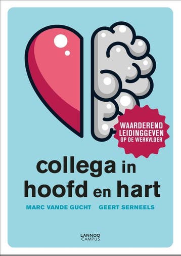 Collega in hoofd en hart 9789401469999 Marc Vande Gucht, Verzenden, Zo goed als nieuw, Marc Vande Gucht