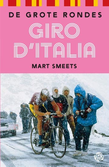Giro dItalia / De Grote Rondes 9789462973770 Mart Smeets, Verzenden, Mart Smeets