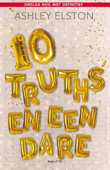 10 truths en een dare (9789000376407, Ashley Elston), Antiek en Kunst, Verzenden