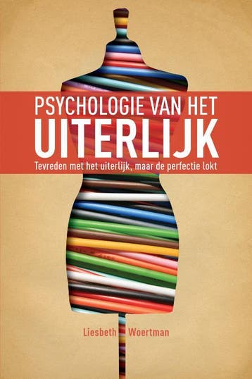 Psychologie van het uiterlijk 9789026522581, Verzenden, Liesbeth Woertman
