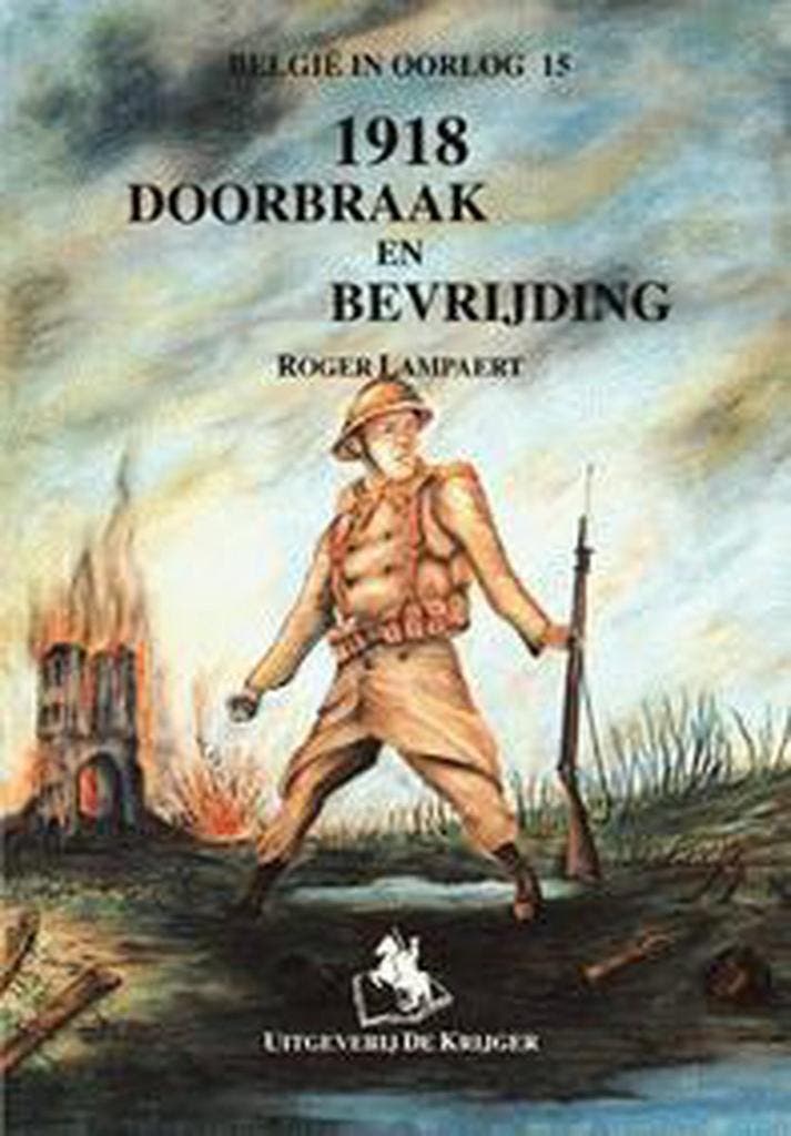 Doorbraak en bevrijding / Belgie in oorlog / 15 R. Lampaert, Boeken, Oorlog en Militair, Zo goed als nieuw, Verzenden