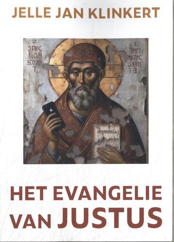 Het Evangelie van Justus 9789493349438 Jelle Jan Klinkert, Boeken, Verzenden, Gelezen, Jelle Jan Klinkert