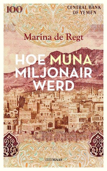 Hoe Muna miljonair werd 9789493397439 Marina de Regt, Verzenden, Zo goed als nieuw, Marina de Regt