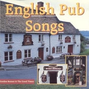 Gordon Bennet & The Good Times - English Pub Songs (CD), CD & DVD, CD | Musique du monde, Verzenden