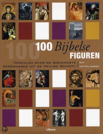 100 bijbelse figuren (geb) 9789089980564 R. Nettelhorst, Verzenden, Zo goed als nieuw, R. Nettelhorst