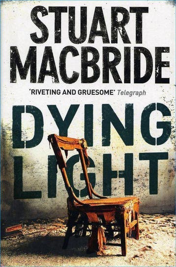 Dying Light 9780007193158 Stuart MacBride, Verzenden, Gelezen, Stuart MacBride