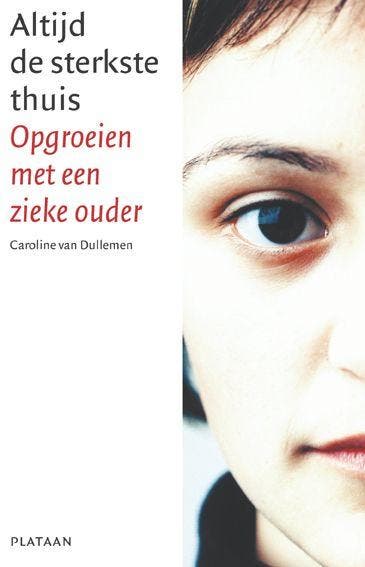 Altijd de sterkste thuis 9789058071613 Caroline van Dullemen, Livres, Psychologie, Envoi