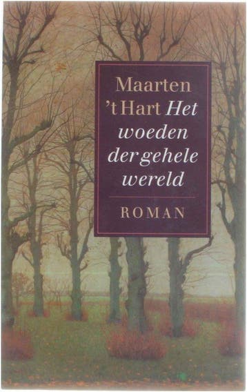 Woeden Der Gehele Wereld - Hart, Livres, Verzenden