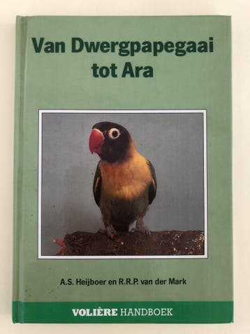Volière handboek Van papegaai tot ara / Volière handboek, Verzenden, Heyboer