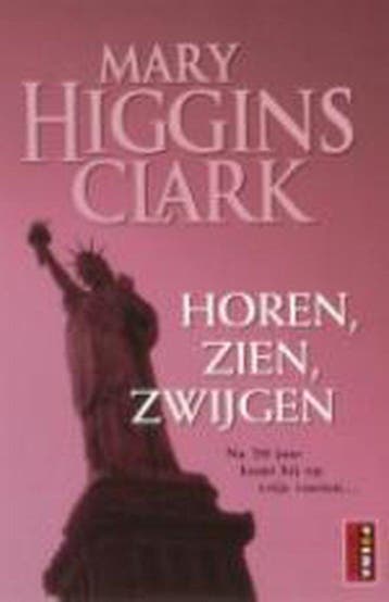 Horen, zien, zwijgen / Poema thriller 9789024550005, Boeken, Verzenden, Gelezen, Mary Higgins Clark