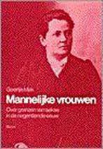 Mannelijke vrouwen 9789053522936 Geert Mak, Verzenden, Gelezen, Geert Mak