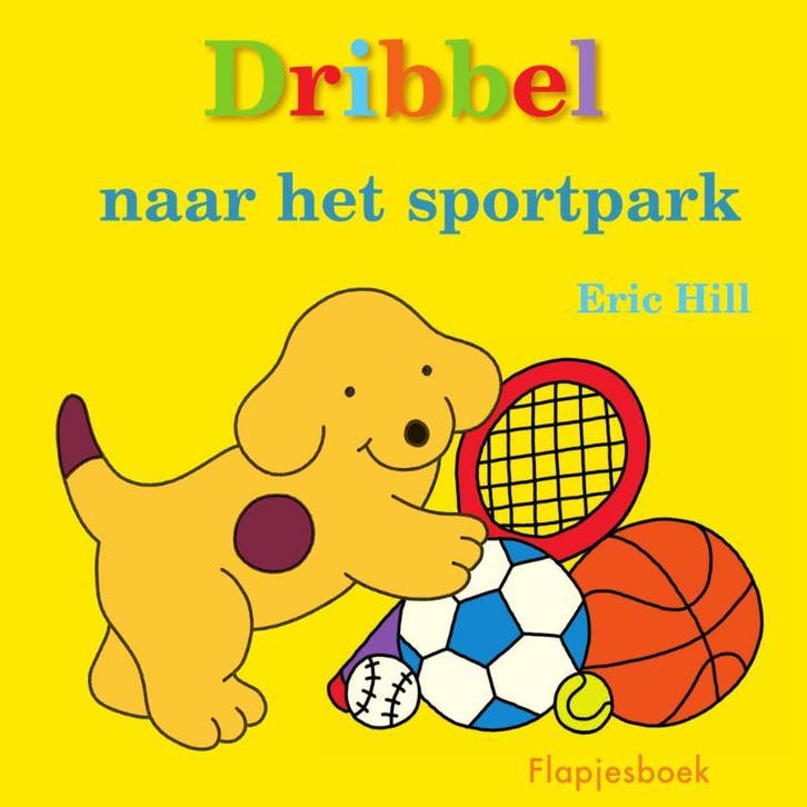 Dribbel naar het sportpark 9789000377275 Eric Hill, Boeken, Kinderboeken | Baby's en Peuters, Gelezen, Verzenden