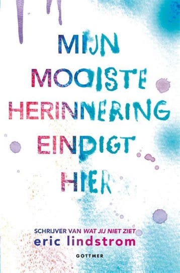 Mijn mooiste herinnering eindigt hier 9789025767587, Verzenden, Gelezen, Eric Lindstrom