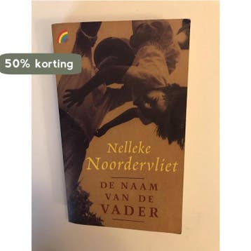 De naam van de vader / Rainbow pocketboeken / 370, Verzenden, Gelezen, Nelleke Noordervliet