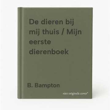 De dieren bij mij thuis / Mijn eerste dierenboek B. Bampton, Verzenden, Gelezen, B. Bampton