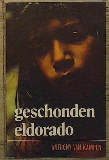 Geschonden eldorado - Kampen, Boeken, Verzenden, Nieuw